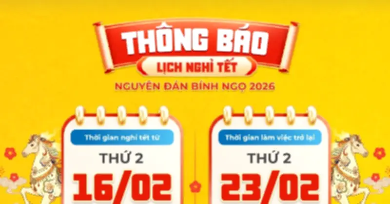 Lịch nghỉ Tết Nguyên đán 2026 của ngân hàng: Giao dịch quầy đến 17h ngày 13/2