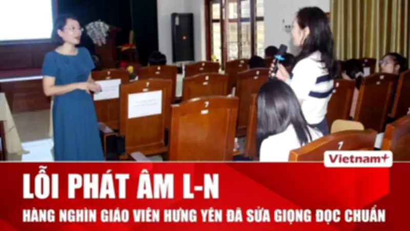 Tin nhanh 60s: Giáo viên Hưng Yên sửa phát âm, tro vàng mã tràn sông hồ Thủ đô