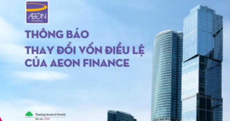 AEON Finance Tăng Vốn Điều Lệ Lên 1.830 Tỷ Đồng, Khẳng Định Vị Thế Tài Chính
