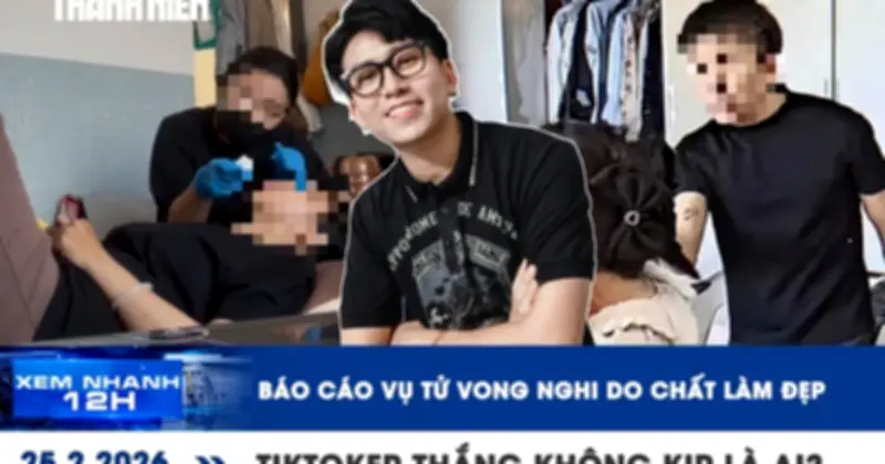 Báo cáo vụ tử vong nghi do chất làm đẹp, TikToker 'thắng không kịp là ai' gây sốt