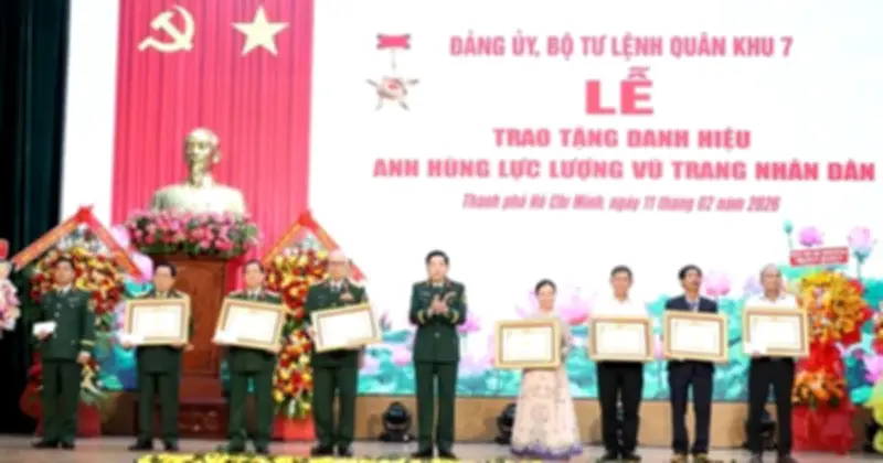 Bảy Tướng Lĩnh Quân Khu 7 Vinh Dự Được Phong, Truy Tặng Danh Hiệu Anh Hùng Lực Lượng Vũ Trang Nhân Dân