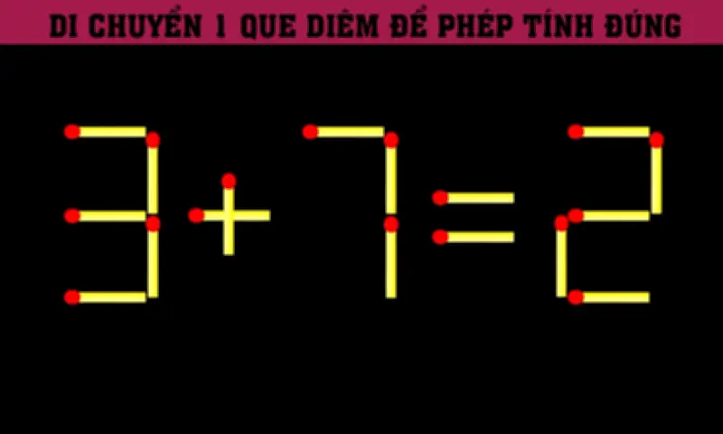 Chỉ Một Que Diêm Biến '3 + 7 = 2' Thành Đúng: Thử Thách Trí Tuệ Nhỏ Mà Có Võ