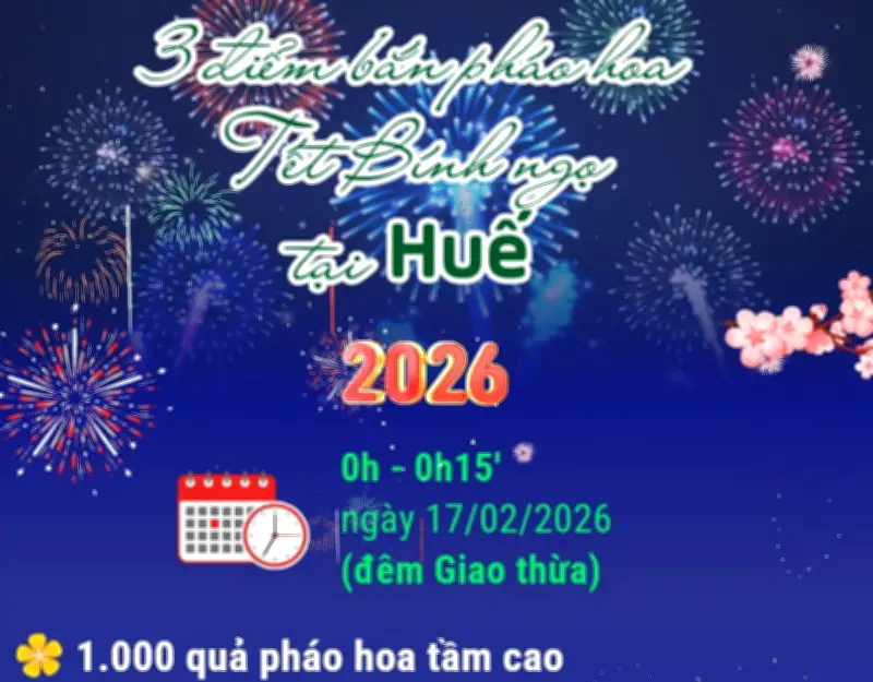 Chi Tiết Các Điểm Bắn Pháo Hoa Tết Nguyên Đán Bính Ngọ Tại Huế