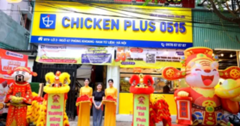 Chicken Plus Hà Nội: Chiến lược mở rộng 270 cửa hàng với công nghệ Hàn Quốc