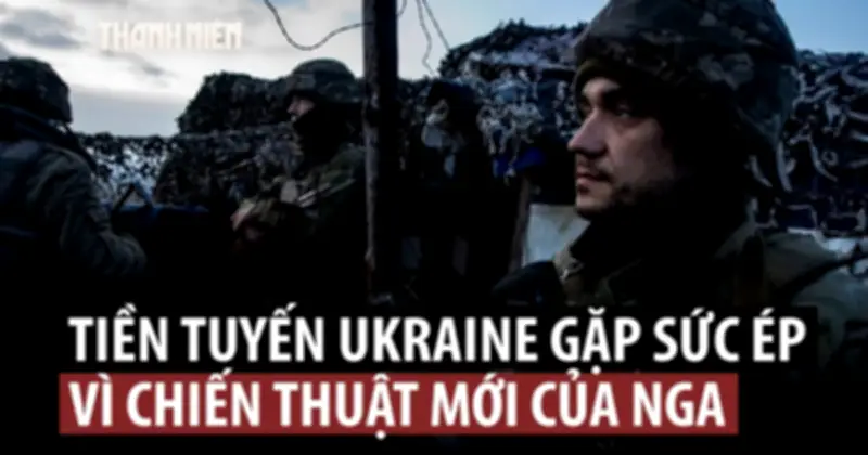Chiến thuật 'ngàn nhát cắt' của Nga gây tổn thất từ từ cho Ukraine trong xung đột