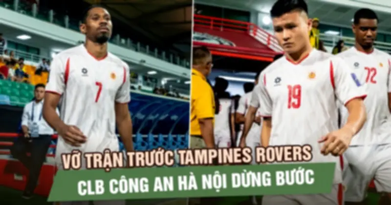 CLB CAHN chính thức dừng bước tại AFC Champions League Two sau thất bại 1-3 trước Tampines Rovers