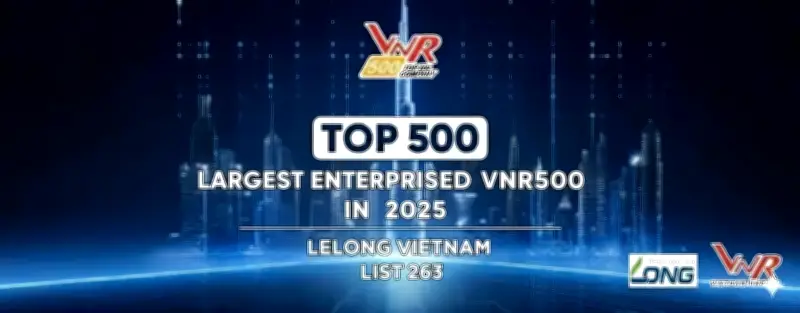 Công ty TNHH Lelong Việt Nam lọt top 500 doanh nghiệp lớn nhất Việt Nam VNR500 năm 2025