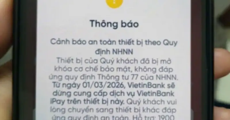 Cảnh báo: BIDV, Vietcombank, VietinBank, Agribank ngừng giao dịch trên thiết bị không an toàn từ 1/3/2026