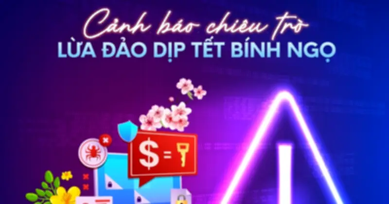 Cảnh báo lừa đảo cận Tết 2026: Ngân hàng chỉ rõ 3 thủ đoạn phổ biến