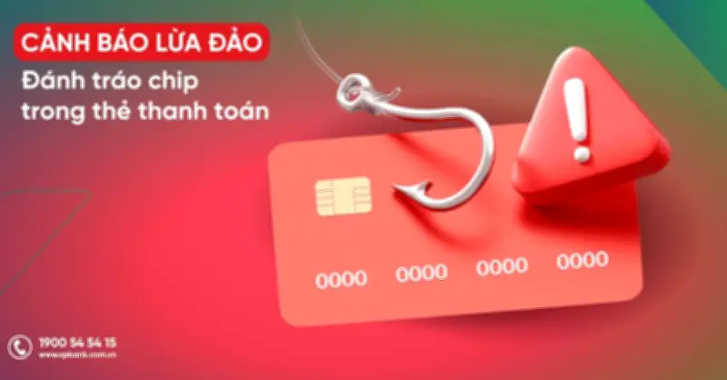 Cảnh báo lừa đảo đánh tráo chip thẻ thanh toán dịp Tết 2026 từ VPBank