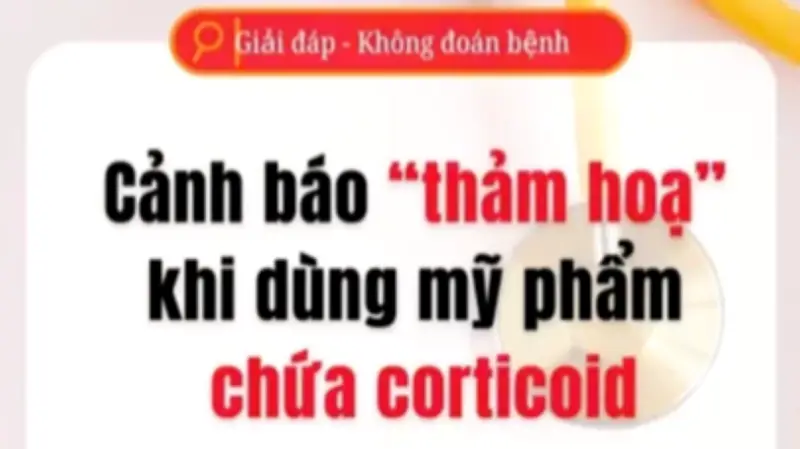 Cảnh báo thảm họa da liễu từ mỹ phẩm chứa corticoid trôi nổi