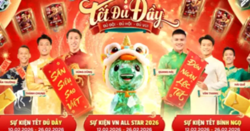 FC Mobile VN ra mắt đội hình toàn sao Việt, khuấy động Tết Bính Ngọ với chuỗi sự kiện đặc sắc