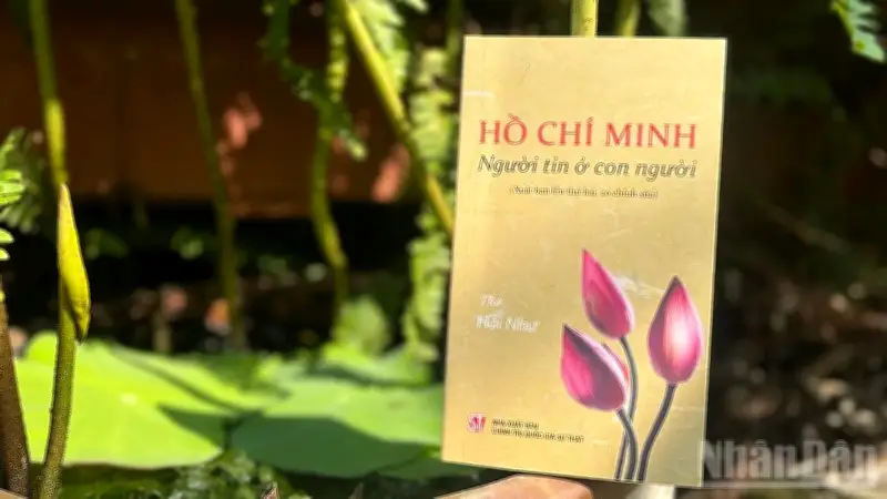Giao Lưu Thơ Về Bác Hồ: Khám Phá Hình Ảnh Giản Dị Qua Tập Thơ 'Hồ Chí Minh - Người Tin Ở Con Người'