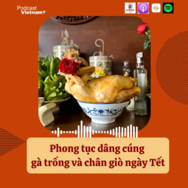 Giải mã ý nghĩa gà trống và chân giò trong mâm cúng Tết của người Việt