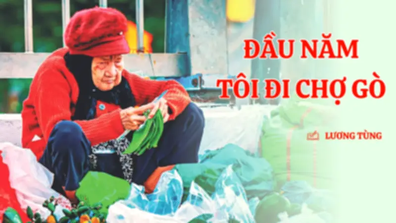 Chợ Gò Tuy Phước: Phiên chợ đầu năm mang đậm nét văn hóa truyền thống