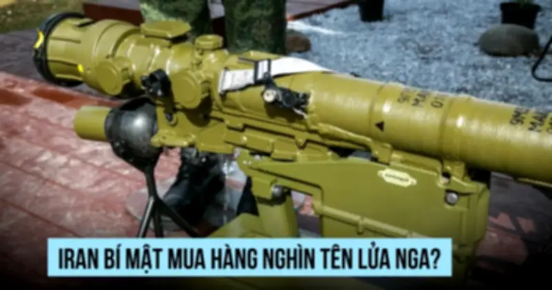 Iran tăng cường sức mạnh với hàng nghìn tên lửa phòng không từ Nga