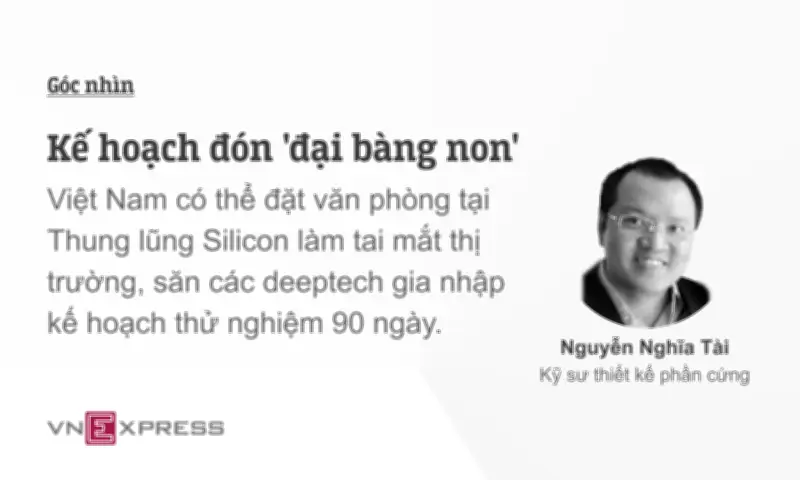 Kế hoạch đón 'đại bàng non' deeptech: 90 ngày để thu hút công nghệ lõi