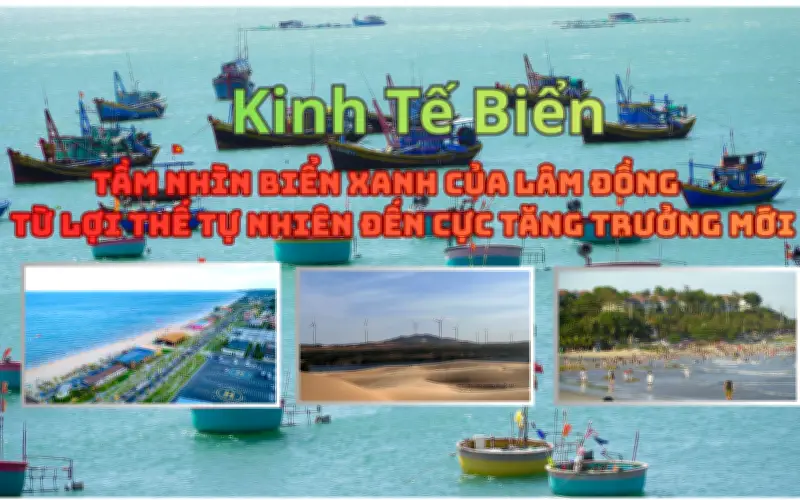 Lâm Đồng định hình tương lai với chiến lược phát triển kinh tế biển bền vững