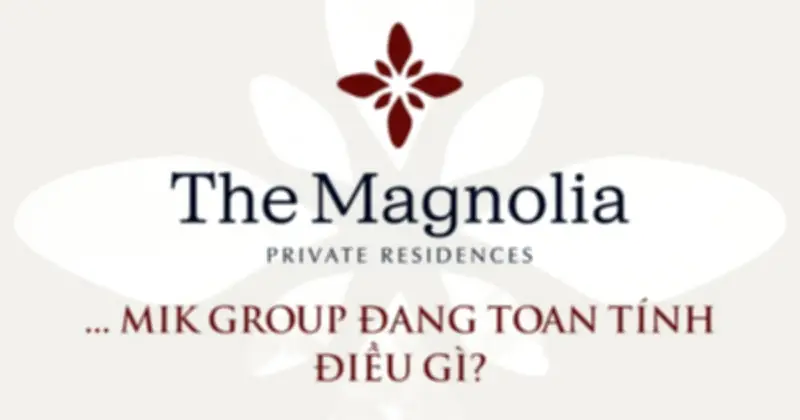 MIK Group Hợp Tác Với Benoy, HBA, Turner Phát Triển Dự Án Hạng Sang The Magnolia Tại Long Biên