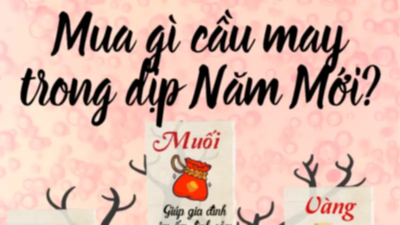 Mua gì cầu may trong những ngày đầu năm mới? Gợi ý từ chuyên gia
