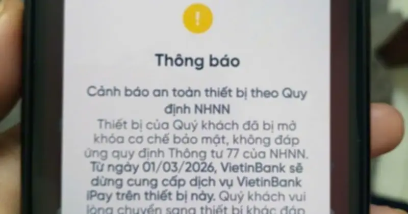 Ngân hàng cảnh báo ngừng dịch vụ với thiết bị không đạt chuẩn bảo mật từ 1/3/2026