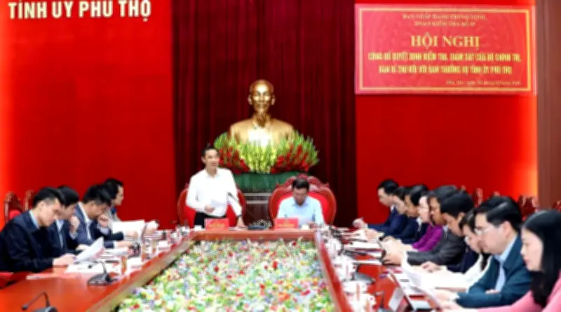 Đoàn kiểm tra Bộ Chính trị giám sát Ban Thường vụ Tỉnh ủy Phú Thọ với 5 nội dung trọng tâm