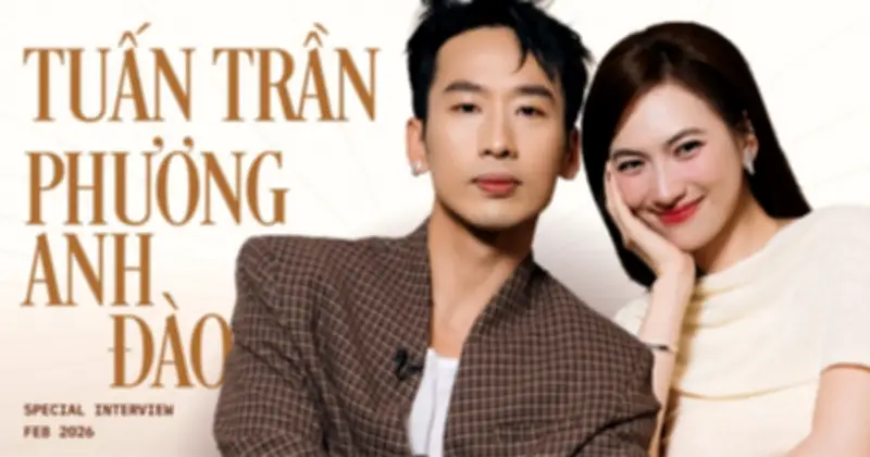 Phương Anh Đào và Tuấn Trần: Từ 'Mai' đến 'Báu Vật Trời Cho' và hành trình tìm kiếm sự mới mẻ