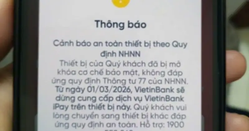 Từ 1/3/2026, Ngân Hàng Sẽ Từ Chối Giao Dịch Nếu Thiết Bị Không Đạt Chuẩn Bảo Mật