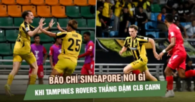 Tampines Rovers đánh bại CLB CAHN, lội ngược dòng vào tứ kết AFC Champions League Two