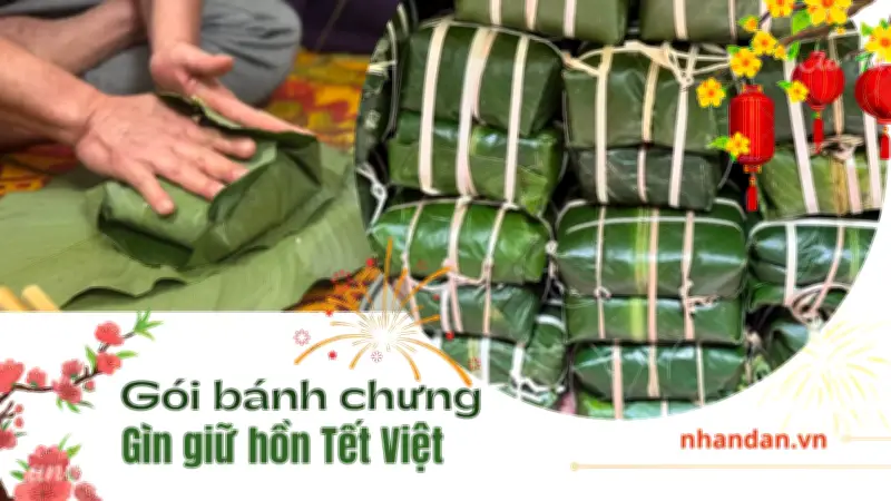 Tục gói bánh chưng: Nét đẹp văn hóa Tết truyền thống của người Việt