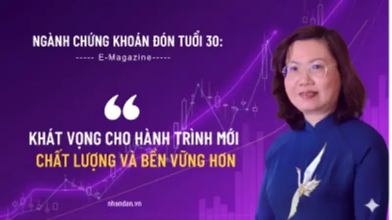Thị trường chứng khoán Việt Nam bước vào năm 2026 với kỳ vọng mới và dấu mốc 30 năm