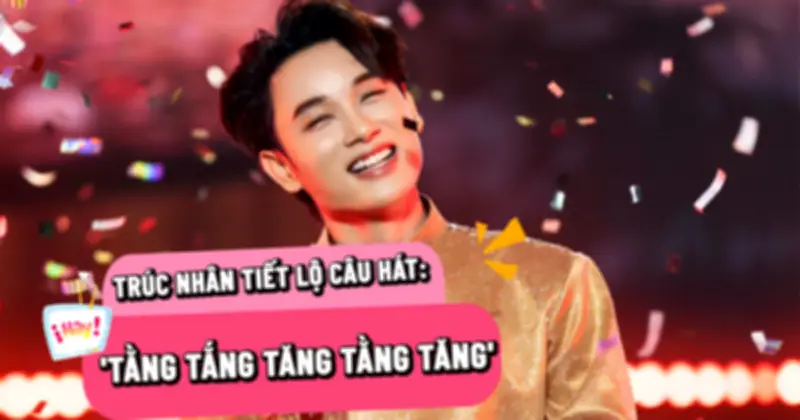 Trúc Nhân tiết lộ bí mật đằng sau điệp khúc 'tằng tằng tắng tăng' trong ca khúc Tết