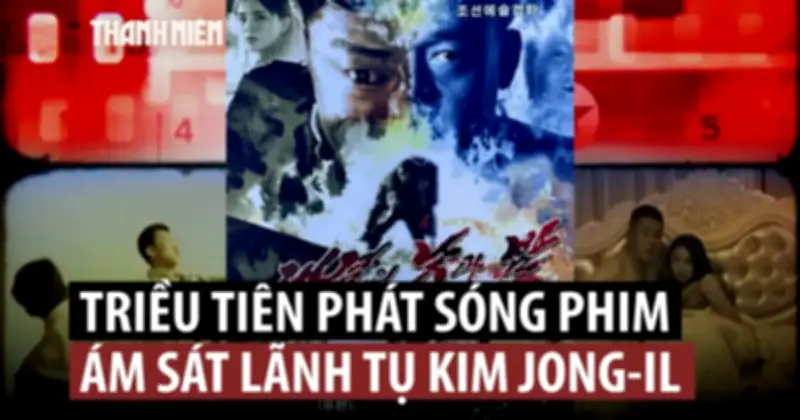 Triều Tiên trình chiếu phim chưa từng có về âm mưu ám sát lãnh tụ