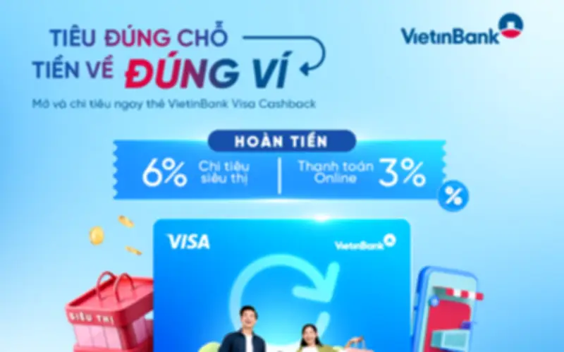 VietinBank Visa Cashback: Giải Pháp Tài Chính Thông Minh Cho Mọi Khoản Chi Tiêu
