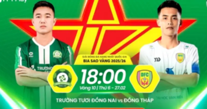 Vòng 10 Giải Hạng Nhất: Trận Đấu Kịch Tính Giữa Trường Tươi Đồng Nai Và Đồng Tháp