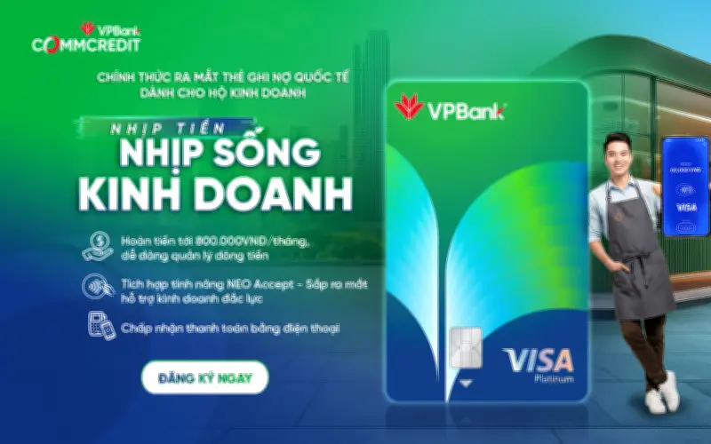 VPBank ra mắt thẻ ghi nợ kinh doanh CommCredit Visa, hỗ trợ hộ kinh doanh tối ưu chi phí