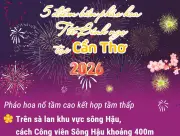 5 điểm bắn pháo hoa Tết Nguyên đán Bính Ngọ tại Cần Thơ