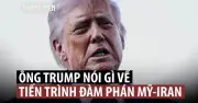 Căng thẳng Mỹ - Iran: Trump cảnh báo vũ lực, Oman tiết lộ đột phá hạt nhân