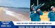 Drone 'đại náo' sân bay Đà Nẵng: Nghi vấn quay clip bất động sản xâm phạm an toàn bay
