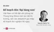 Kế hoạch đón 'đại bàng non' deeptech: 90 ngày để thu hút công nghệ lõi