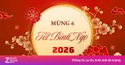 Mùng 6 Tết Bính Ngọ 2026: Ngày đẹp để khai trương, xuất hành và mua xe?