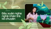 Nghệ nhân trà Việt và hành trình đưa Shanam thành thương hiệu quốc tế