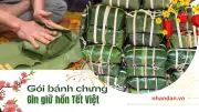 Tục gói bánh chưng: Nét đẹp văn hóa Tết truyền thống của người Việt