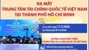 TP.HCM chính thức ra mắt Trung tâm Tài chính Quốc tế Việt Nam