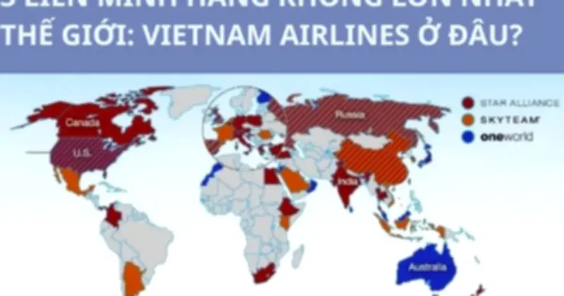 Ba Liên Minh Hàng Không Lớn Nhất Thế Giới Cạnh Tranh Khốc Liệt Trên Toàn Cầu
