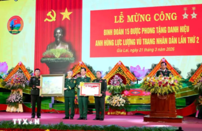 Binh đoàn 15 vinh dự đón nhận danh hiệu Anh hùng Lực lượng vũ trang nhân dân lần thứ hai