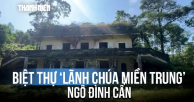 Bên Trong Biệt Thự Lạnh Chúa Miền Trung Ngô Đình Cẩn: U Tịch Đến Lạnh Người