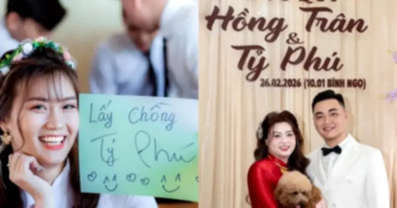 Cô gái ước 'lấy chồng tỷ phú' năm 18 tuổi, nay kết hôn với chàng trai tên Tỷ Phú