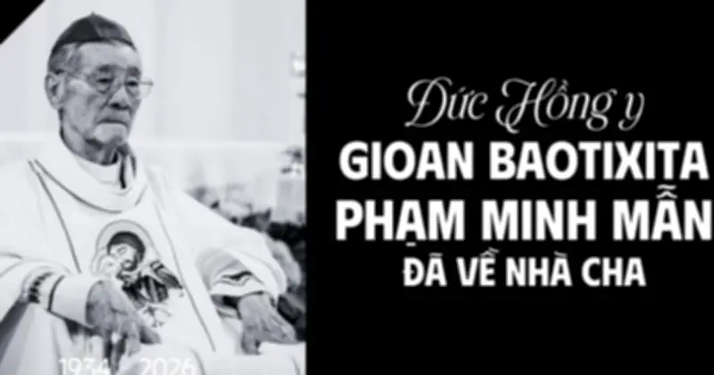 Đức Hồng y Gioan Baotixita Phạm Minh Mẫn qua đời ở tuổi 92, lễ an táng diễn ra vào thứ Sáu