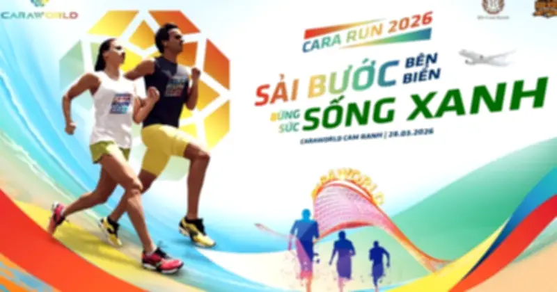 Cara Run 2026: Sải Bước Bên Biển, Lan Tỏa Sức Sống Xanh Tại Bãi Dài Cam Ranh
